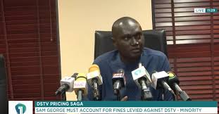 Minority Demands Sam George Resignation over DSTV Price Brouhaha